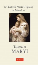 św.Ludwik Maria Grignin de Montfort,zawierzenie Maryi,niewola miłości Maryi, niewolnictwo Maryi,dewocjonalia Trójmiasto,księgarnia religijna Wejherowo