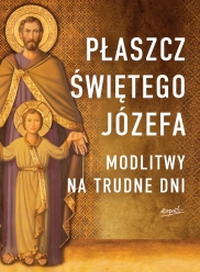 Płaszcz św.Józefa, książki o świętym Józefie,opiekun świętej rodziny