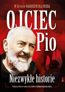 ojciec Pio niezwykłe historie,książka o Pio