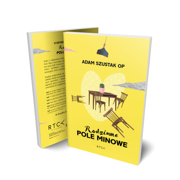 Rodzinne pole minowe Adam Szustak,książka Adama Szustaka,ojciec Adam Szustak,dobra książka,książka o rodzinie,porady,